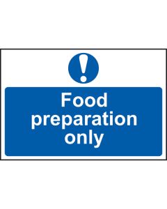Food Preparation Only Sign